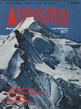 Alpinismus 9/77: In dieser Ausgabe erschien die Reportage über die Begehung der "Pumprisse" am Fleischbankpfeiler im Wilden Kaiser.